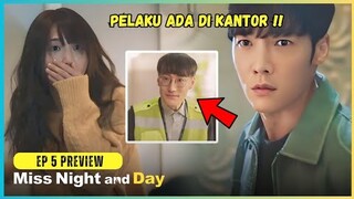 Miss Night And Day Episode 5 Preview And Spoiler | The real villain is in the office