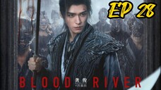 EP 28 Blood River