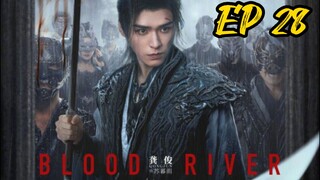 EP 28 Blood River