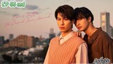 🇯🇵[BL]LOVE IS BETTER THE SECOND TIME AROUND EP 06 finale(engsub)2024