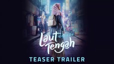 FILM LAUT TENGAH [TRAILER] RILIS:3 OKTOBER 2024