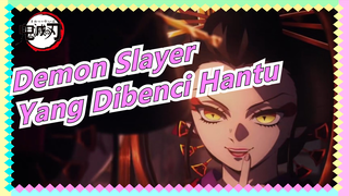 [Demon Slayer] "yang dibenci hantu bukanlah dunia, Tapi hati manusia"