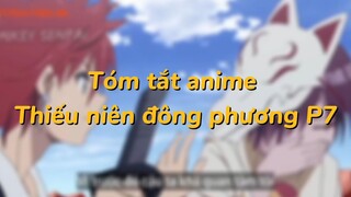 Tóm tắt anime Thiếu niên đông phương P7 #animehay #series