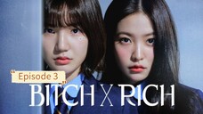 Bitch x Rich Episode 3 Season 1 Sub Indo HD (2023)