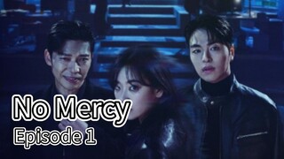 No Mercy (2025) | Episode 1 | EngSub