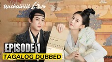 Unchained Love 2022 Episode 1 Tagalog Dubbed HD