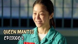 Queen Mantis Episode 3 Subtitle Indonesia