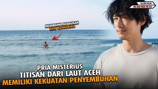 DIKIRA ORANG BIASA!! TERNYATA MANUSIA TITISAN LAUT PEMILIK KEKUATAN MISTERIUS