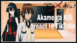 Night Raid(Akame ga Kill) react to Tik Toks