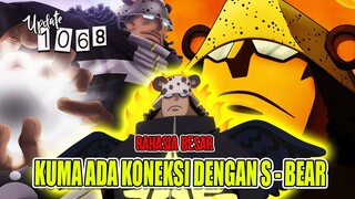 UPDATE SPOILER OP 1068 - KUMA ADA KONEKSI DENGAN SERAPHIM S - BEAR?! LUCCI SEBAIKNYA PULANG AJA LAHH