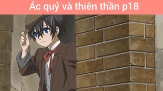 Ác quỷ và thiên thần p18