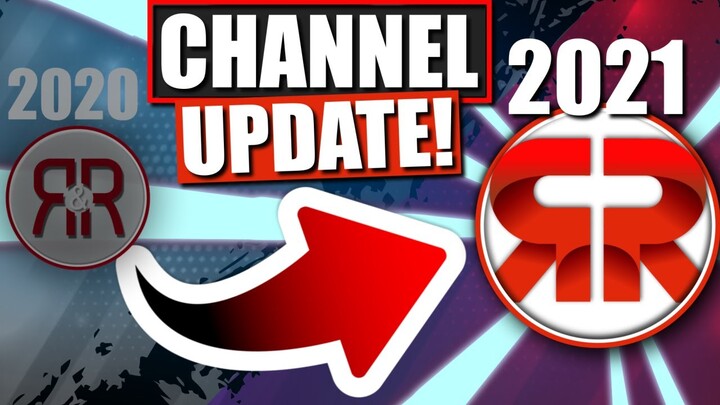 Channel Update 2021! (The Future of R&R)
