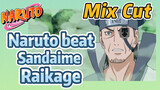 [NARUTO]  Mix Cut |  Naruto beat Sandaime Raikage