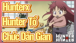 HunterxHunter Tổ Chức Dân Gian