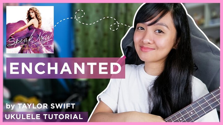 Enchanted by Taylor Swift (NO CAPO) UKULELE TUTORIAL