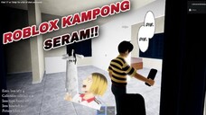 Kampong Seram Roblox!!