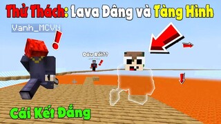 MINECRAFT THỬ THÁCH chiến đấu với người tàn hình trong Lava Dâng Trào...