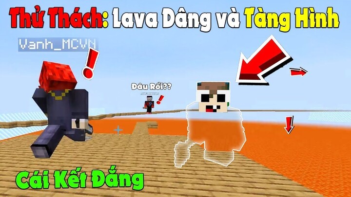 MINECRAFT THỬ THÁCH chiến đấu với người tàn hình trong Lava Dâng Trào...