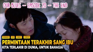 Drama Korea Paling ditunggu, Alur cerita Drama Korea Our Blues Episode 20 - TAMAT