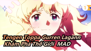 Tengen Toppa Gurren Lagann - Khám Phá Thế Giới  |MAD hòa âm! Bùng cháy!_1