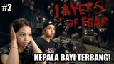 uda tau takut masih juga dimainin - Layer of Fears indonesia #2