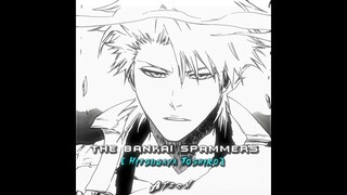 𝙏𝙝𝙚 𝘽𝙖𝙣𝙠𝙖𝙞 𝙎𝙥𝙖𝙢𝙢𝙚𝙧𝙨 ☠️🥷🏻🐐❗❗ || [Byakuya][Renji][Toshiro][Ichigo]||[BLEACHTYBW]||#manga #bankai #edit