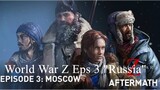 World War Z Eps 3 "Russia"