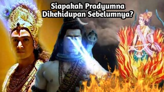 SIAPAKAH PRADYUMNA DIKEHIDUPAN SEBELUMNYA? FAKTA INKARNASI DEWA YANG DIBAKAR DEWA SIWA!
