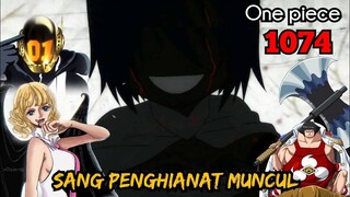 FULL OP 1074 - SANG PENGKHIANAT BERGERAK !!! | FULL SPOILER ONE PIECE 1074