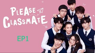 Please Classmate ฝากหน่อยนะคะ รุ่นพี่ EP 1ซับไทย