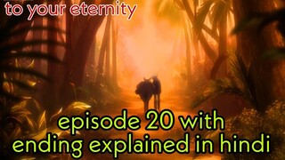 To your eternity episode 20 explained in hindi | anime explained video | ending explained |