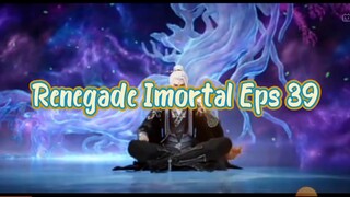 Renegade Imortal eps 39