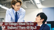 10 Things I Want To Do Before I Turn 40 (2025) Ep.3 Eng.sub