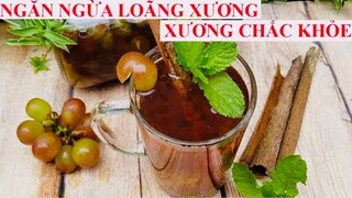 XƯƠNG CHẮC KHỎE -  NGĂN NGỪA LOÃNG XƯƠNG - PHÒNG CHỐNG THƯ - NHO NGÂM ĐƯỜNG ĐỂ CẢ NĂM KHÔNG HƯ