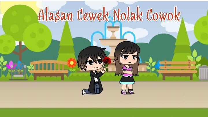 Alasan Cewek Nolak Cowok 💔 ||Gacha Life||