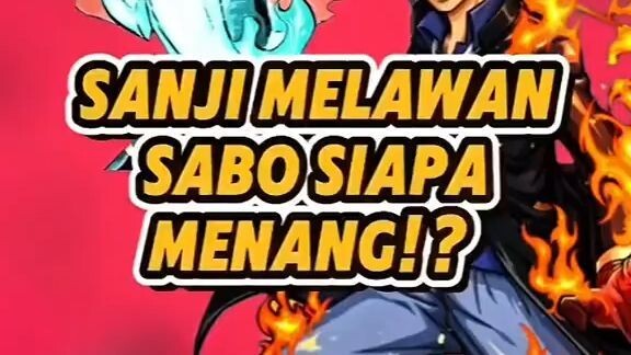 jika sanji melawan sabo