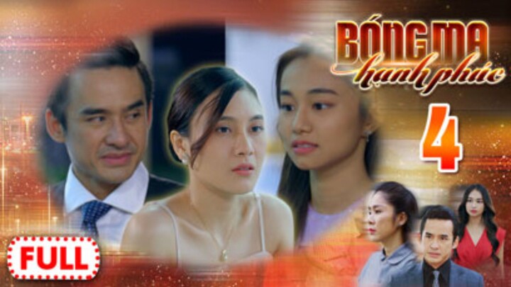 BÓNG MA HẠNH PHÚC TẬP 4 | Phim Truyền Hình Việt Nam HOT Nhất 2026 | Phim Đặc Sắc THVL | Lê Phương