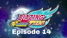 Blazing Teens 5: Legendary Bahasa Indonesia Ep. 14/40