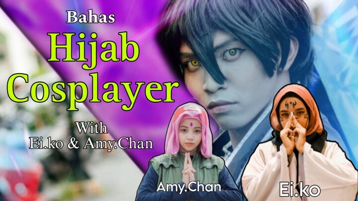 Bahas Hijab Cosplayer With Ei.ko dan Amy.Chan #JPOP #RamadhanDiBstation