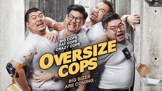 Oversize Cops (2017) SUB INDO