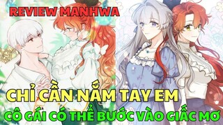 CHỈ CẦN NẮM TAY EM - CÔ GÁI CÓ THỂ BƯỚC VÀO GIẤC MƠ | Review Manhwa | Bảo Ngọc Suri