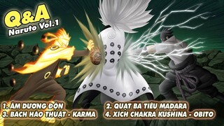 [Q&amp;A Naruto Vol.1] Âm Dương Độn | Bách Hào Ấn | Quạt Ba Tiêu Madara | Xích Chakra của Kushina Obito?