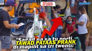 Tawad Pataas Prank "Napakahirap naman tumawad, nagagalit sila."