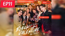 🇹🇭(2025)[BL] BLACK Valentine EP 11 ENG SUB MINI SERIES