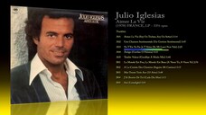 Julio Iglesias (1978) Aimer La Vie [LP - 33⅓ RPM]