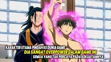 PINDAH KE DUNIA GAME! 10 Anime dimana Karakter Utama Overpower Kemudian Ditransfer ke Dunia Game!