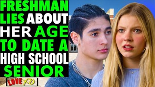 Freshman LIES About Her AGE To DATE A High School SENIOR, Shocking Ending | LOVE XO