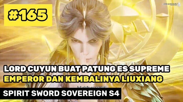 Cuyun Buat Patung Es Op & Kembalinya Liuxiang ‼️🔥- Alur Cerita Donghua Spirit Sword Sovereign S4 165