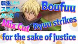 [Slime]Mix Cut |  Boufuu Ryuu strikes for the sake of justice