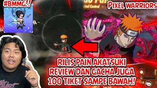 RILIS! PAIN AKATSUKI DI PIXEL WARRIORS BISA DIREVIEW DAN DI GACHA 100 TIKET SAMPE DAPAT POKOKNYA!!